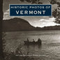 Historic Photos of Vermont - Hardcover
