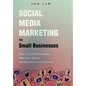 Social Media Marketing for Small Businesses - Hardcover