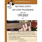 Mastering Chords for the Ukulele: Mastering Chords and Chord Progressions for the Ukulele - Paperback