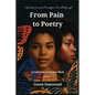 From Pain to Poetry: A Collection of Spoken Word - Paperback