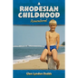 A Rhodesian Childhood Remembered - Paperback
