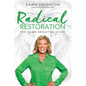 Radical Restoration: The Dawn Knighton Story - Paperback