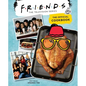 Friends: The Official Cookbook - Hardcover