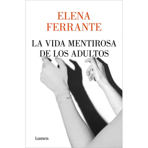 La Vida Mentirosa de Los Adultos / The Lying Life of Adults - Paperback