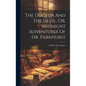 The Doctor And The Devil, Or, Midnight Adventures Of Dr. Parkhurst - Hardcover