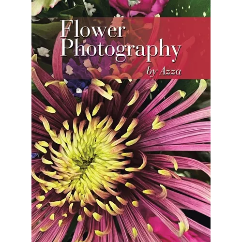 Flower Photography by Azza - Hardcover