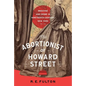 The Abortionist of Howard Street: Medicine and Crime in Nineteenth-Century New York - Hardcover