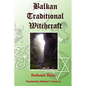 Balkan Traditional Witchcraft - Paperback