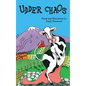 Udder Chaos - Hardcover