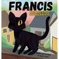 Francis the One-Eyed Wonder Kitty - Hardcover