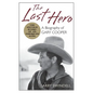 The Last Hero: A Biography of Gary Cooper - Paperback