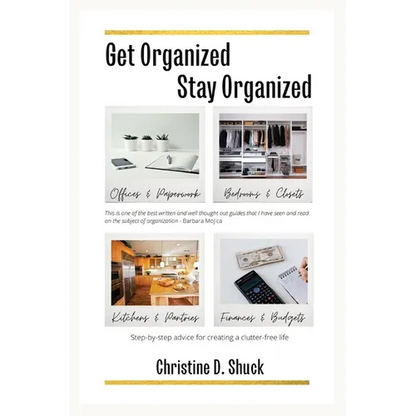 Get Organized, Stay Organized - Paperback