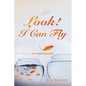 Look! I Can Fly: An Autobiography - Paperback