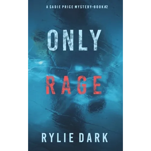 Only Rage (A Sadie Price FBI Suspense Thriller-Book 2) - Hardcover