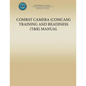 Combat Camera (COMCAM) Training and Readiness (T&R) Manual - Paperback
