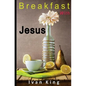 Breakfast With Jesus - Paperback