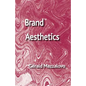 Brand Aesthetics - Hardcover