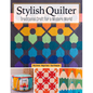 Stylish Quilter: Traditional Craft for a Modern World - Paperback