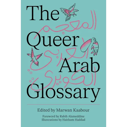 The Queer Arab Glossary - Paperback