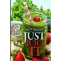 Just Juice It! - Paperback