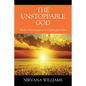 The Unstoppable God: Words of Encouragement for Challenging Times - Paperback