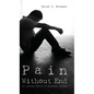 Pain Without End: The Lifelong Effects of Childhood Bullying - Hardcover