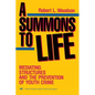 A Summons to Life:: Mediating Structures and the Prevention of Youth Crime - Paperback