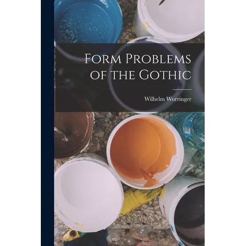 Form Problems of the Gothic - Paperback