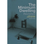 The Minimum Dwelling Revisited: Ciam's Practical Utopia (1928-31) - Paperback