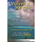 Volver a Sonreír: Un apoyo para ti que has perdido un hijo - Paperback