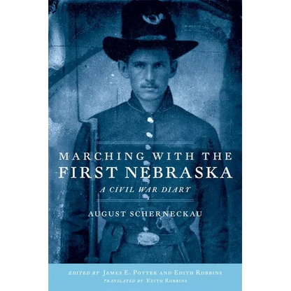 Marching with the First Nebraska: A Civil War Diary - Paperback