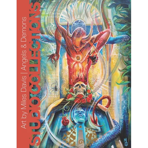 Art by Miles Davis - Angels & Demons: Neosurrealist Art Featuring Modern Spirituality Paintings - Paperback