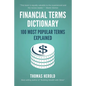 Financial Terms Dictionary - 100 Most Popular Terms Explained - Paperback