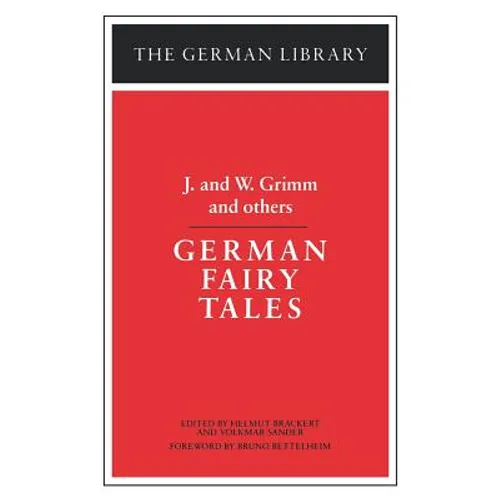 German Fairy Tales: J. and W. Grimm and Others - Paperback