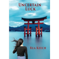 Uncertain Luck - Hardcover