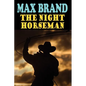 The Night Horseman - Paperback