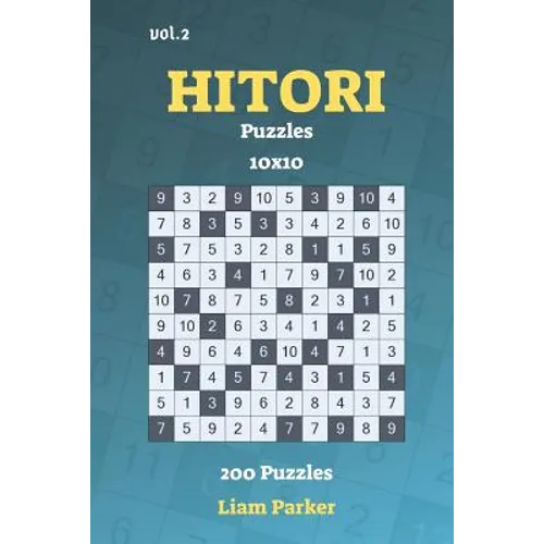 Hitori Puzzles - 200 Puzzles 10x10 vol.2 - Paperback