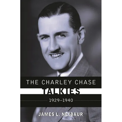 Charley Chase Talkies: 1929-1940 - Hardcover