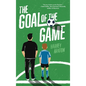 The Goal of the Game - Hardcover