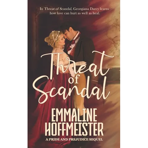 Threat of Scandal: A Pride and Prejudice Sequel - Paperback