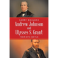 Andrew Johnson and Ulysses S. Grant: Their Epic Battle - Paperback