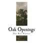 Oak Openings: James Fennimore Cooper - Paperback