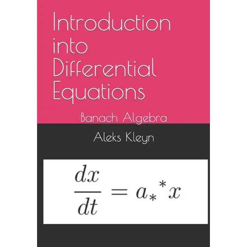 Introduction into Differential Equations: Banach Algebra - Paperback