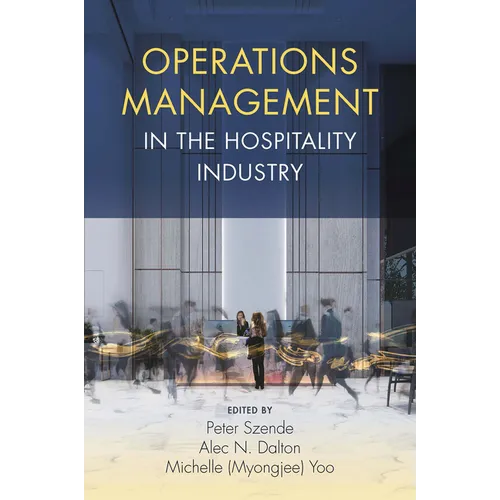 Operations Management in the Hospitality Industry - Hardcover