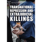 Transnational Repression and Extrajudicial Killings - Paperback