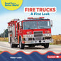 Fire Trucks: A First Look - Library Binding