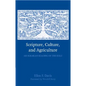 Scripture, Culture, and Agriculture: An Agrarian Reading of the Bible - Paperback