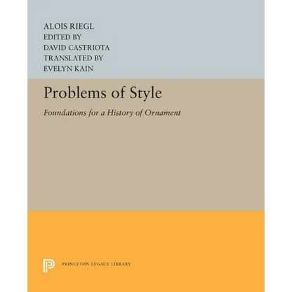 Problems of Style: Foundations for a History of Ornament - Paperback
