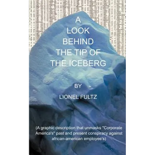 A Look Behind the Tip of the Iceberg - Paperback
