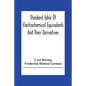 Standard Table Of Electrochemical Equivalents And Their Derivatives, With Explanatory Text On Electrochemical Calculations, Solutions Of Typical Pract - Paperback